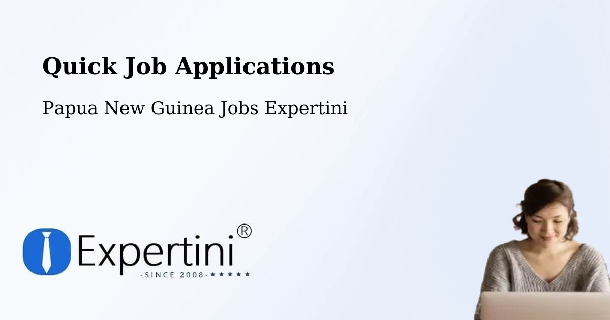 Quick Apply Feature – Panguna - Papua New Guinea Jobs Expertini