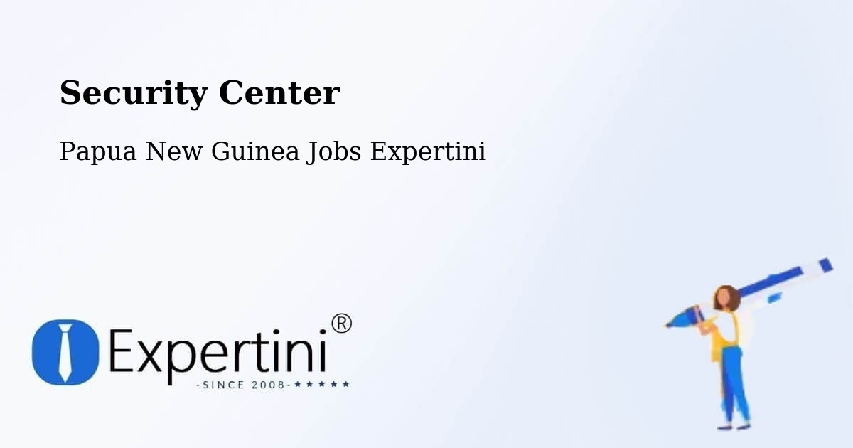 Security & Compliance – Panguna - Papua New Guinea Jobs Expertini